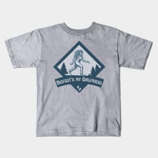 Bigfoot's My Girlfriend Kids T-Shirt